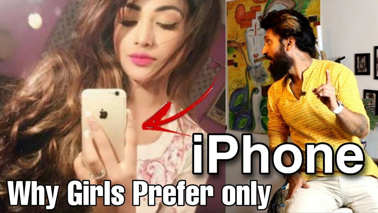 Why Do Most Girls Prefer the iPhone Only?