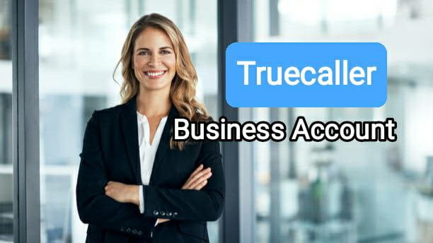 How to create a business profile in Truecaller